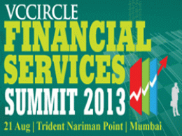 Meet India's top financial services firms & investors at VCCircle Financial Services Summit on Aug 21 in Mumbai