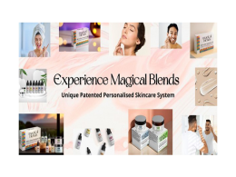 Magical Blends: Revolutionizing Skincare with Personalized, Safe & Effective Beauty Solutions!